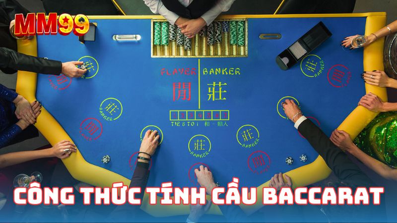 Công thức tính cầu Baccarat