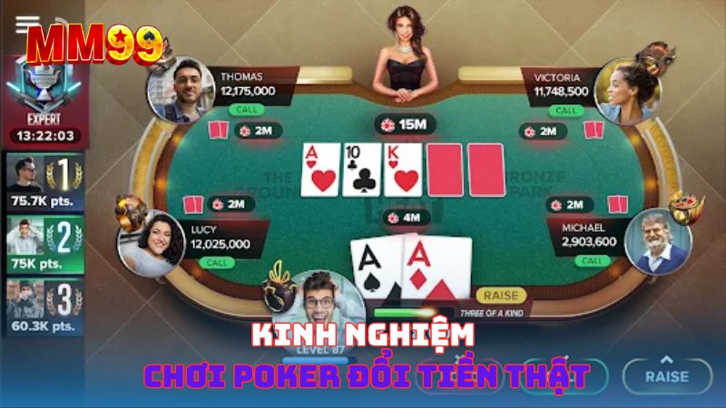 Kinh nghiệm chơi Poker đổi tiền thật