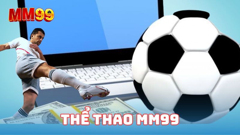 thể thao mm99