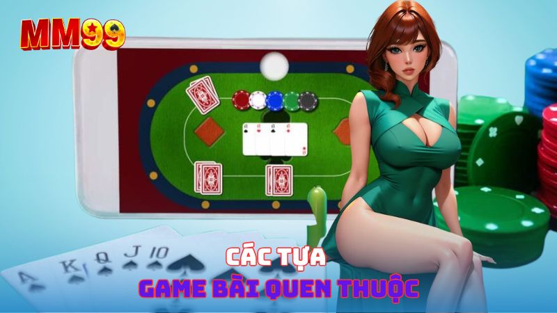 tựa game bài 3d quen thuộc